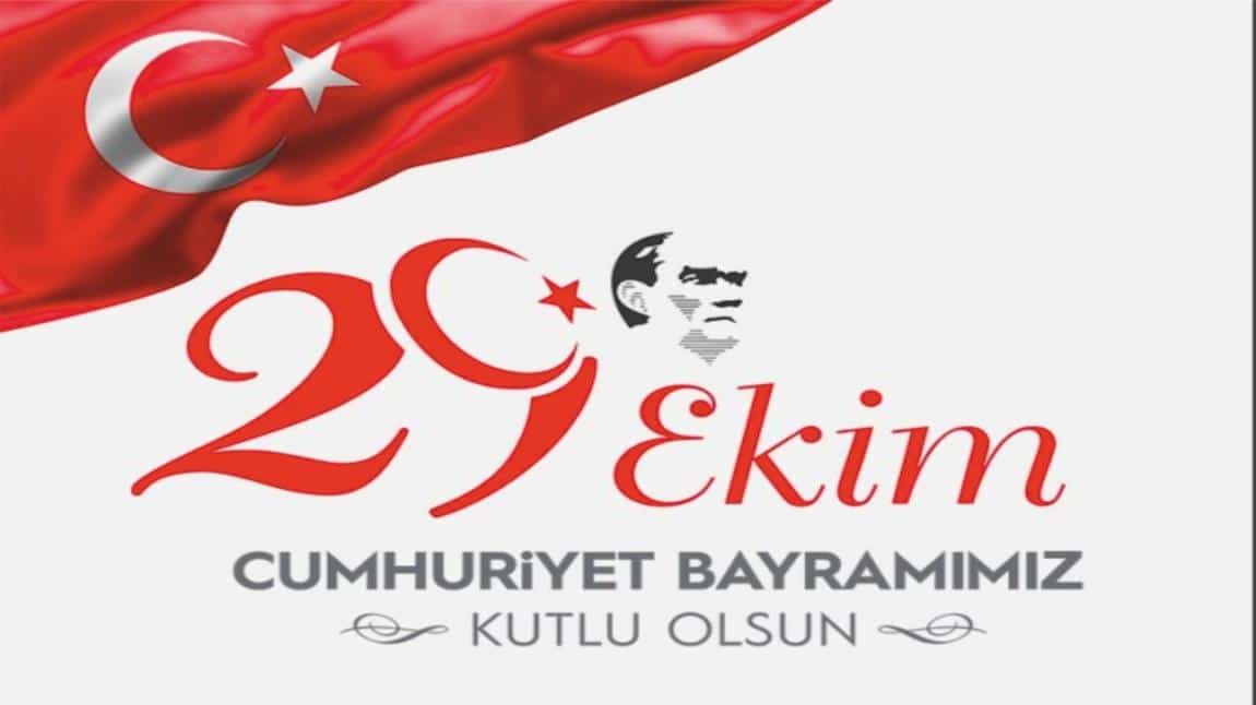 29 EKİM CUMHURİYET BAYRAMI KUTLU OLSUN